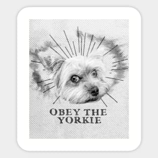 Funny Yorkie Design - Obey The Yorkie Sticker